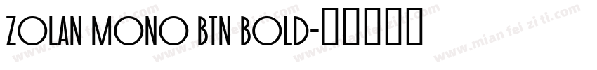 Zolan Mono BTN Bold字体转换